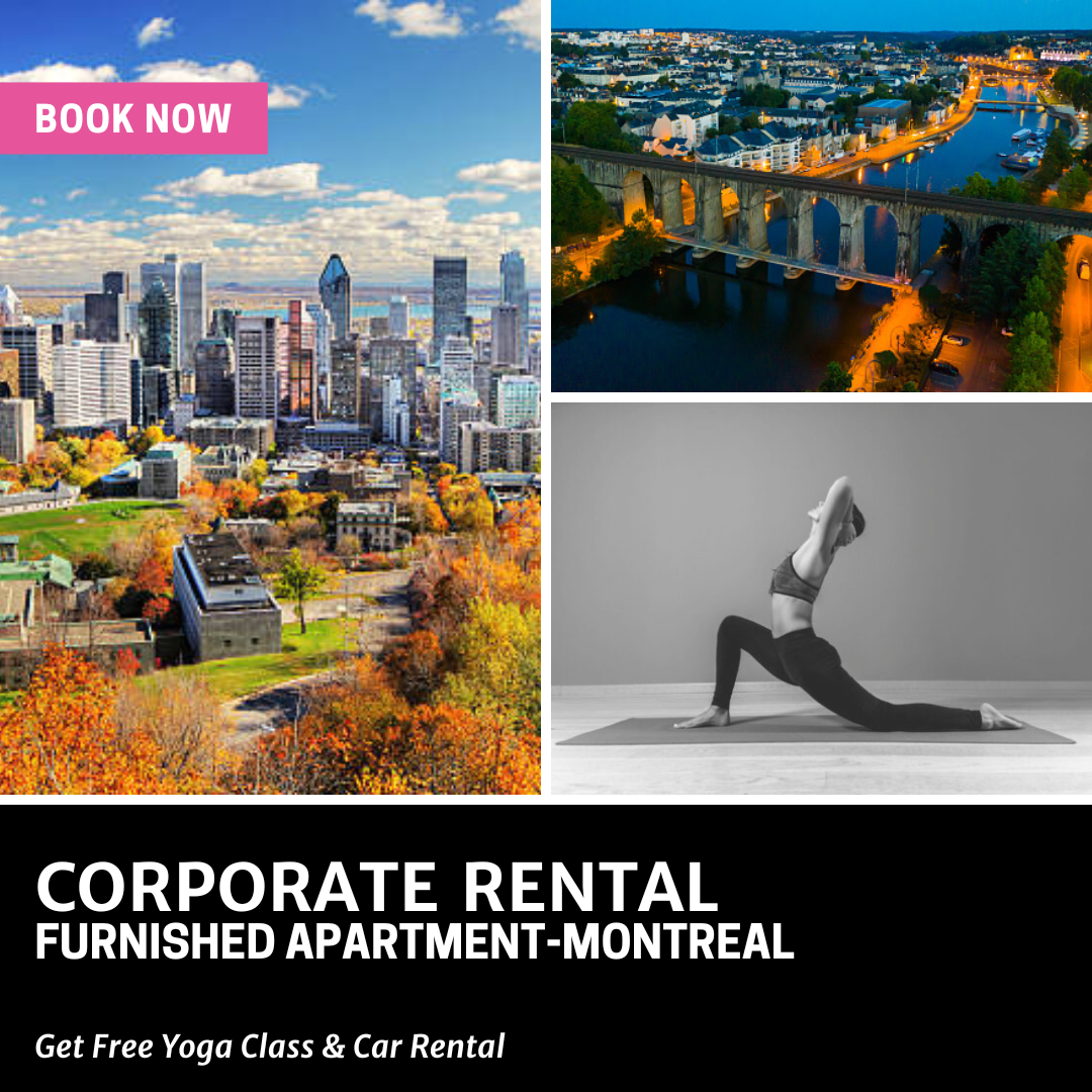Corporate rentals in montreal, furnished apartments in montreal, long term rentals, sort term rental,