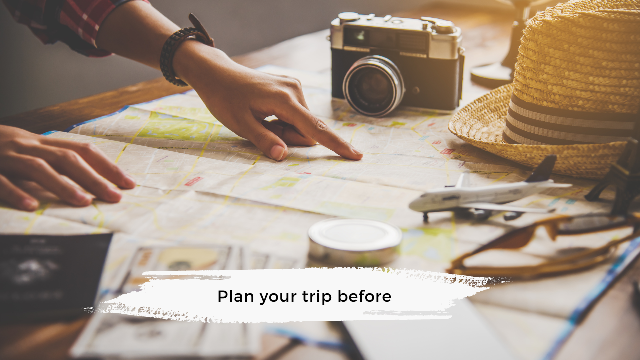 Plan your trip, travel tips, traveling tips,